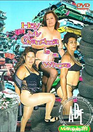 Hey My Grandma Is A Whore 1 (157101.6)