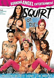 Squirt Or Die (2017) (206647.97)