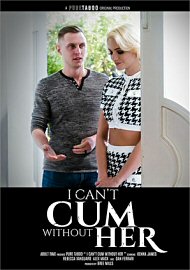 I Cant Cum Without Her (2024) (223020.8)